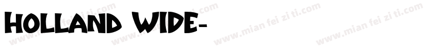Holland WIDE字体转换